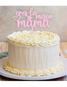 Topper Cake eres la mejor Mamá
